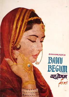 Jan Nissar Akhtar (Producer), Bahu Begum, 1967, Song-Synopsis Booklet