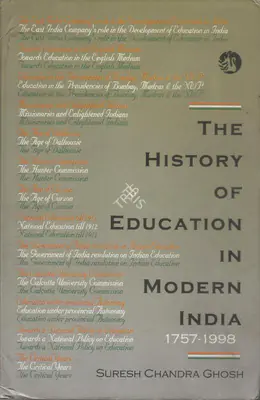 Suresh Chandra Ghosh (Author), The History of Education in Modern India 1757-1998, 1995, Authored Book