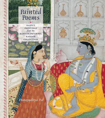 Pratapaditya Pal (Author), Painted Poems, 2004, Authored Book