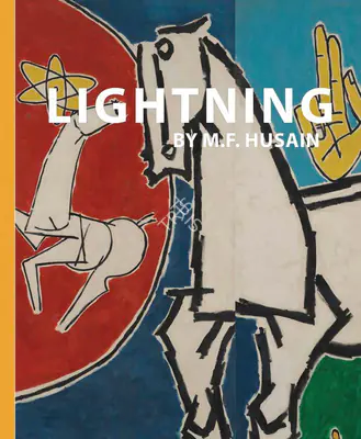 M.F. Husain (Author), Lightning by M.F. Husain, 2019, Authored Book