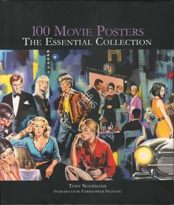 Tony Nourmand (Editor), 100 Movie Posters, 2013, Edited Book
