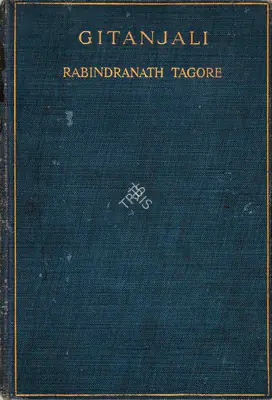 Rabindranath Tagore (Author), Gitanjali, 1913, Authored Antiquarian Book
