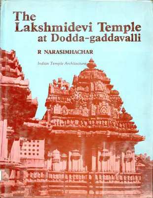 R. Narasimhachar (Author), The Lakshmidevi Temple at Doddagaddavalli, 1919, Authored Antiquarian Book