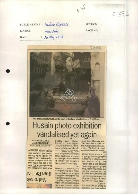 Vandana Kalra (Reporter), Husain Photo Exhibition Vandalised Yet again, 2008, Newspaper Clipping