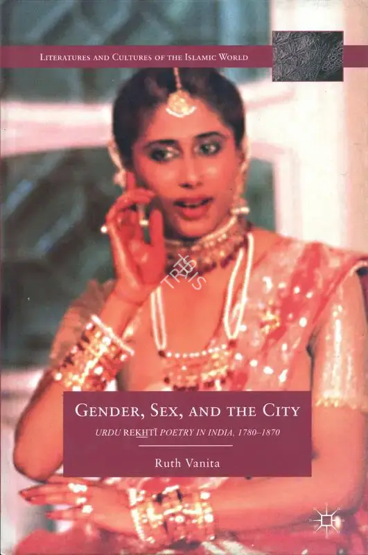 Ruth Vanita (Author), Gender, Sex, and the City, 2012, Authored Book