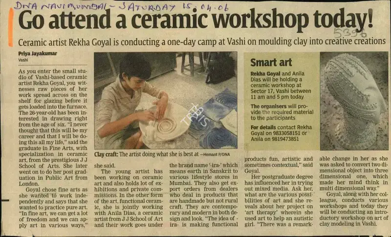 Priya Jayakumar (Reporter), Go attend a ceramic workshop today, 2006, Newspaper Clipping