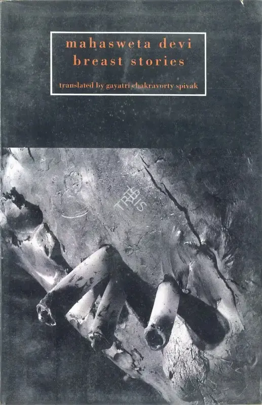 Mahasweta Devi (Author), Breast Stories, 1997, Authored Book