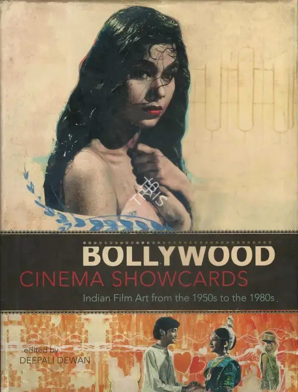 Deepali Dewan (Editor), Bollywood Cinema Showcards, 2011, Edited Book