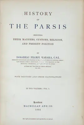 Dosabhai Pramji Karaka (Author), History of the Parsis, 1884, Authored Antiquarian Book