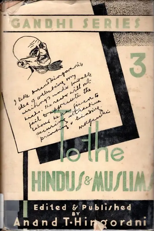 Mahatma Gandhi (Author), To the Hindus and Muslims, 1942, Authored Book