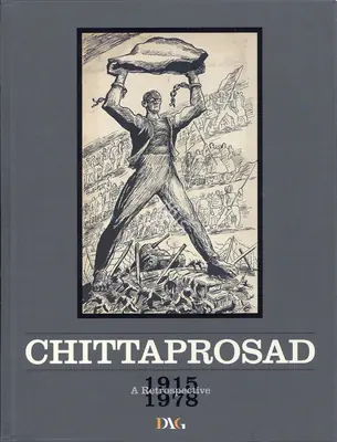Chittaprosad (Artist), Chittaprosad, 2011, Solo Exhibition Catalogue
