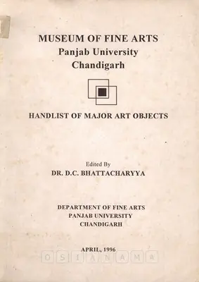 D.C. Bhattacharya (Editor), Handlist of Major Art Objects, 1996, Edited Book