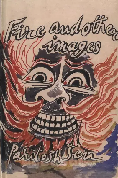 Paritosh Sen (Author), Fire and Other Images, 2004, Authored Book