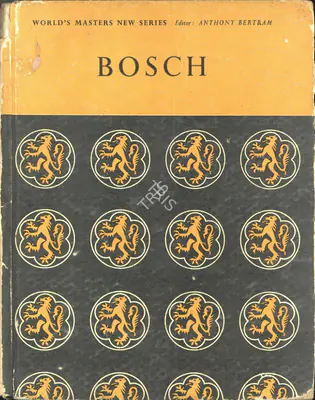 Anthony Bertram (Editor), Hieronymus BOSCH, 1950, Edited Book