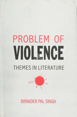 Birinder Pal Singh (Author), Problem of Violence, 1999, Authored Book