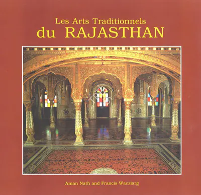 Aman Nath (Author), Arts and Crafts of Rajasthan, 1997, Authored Book