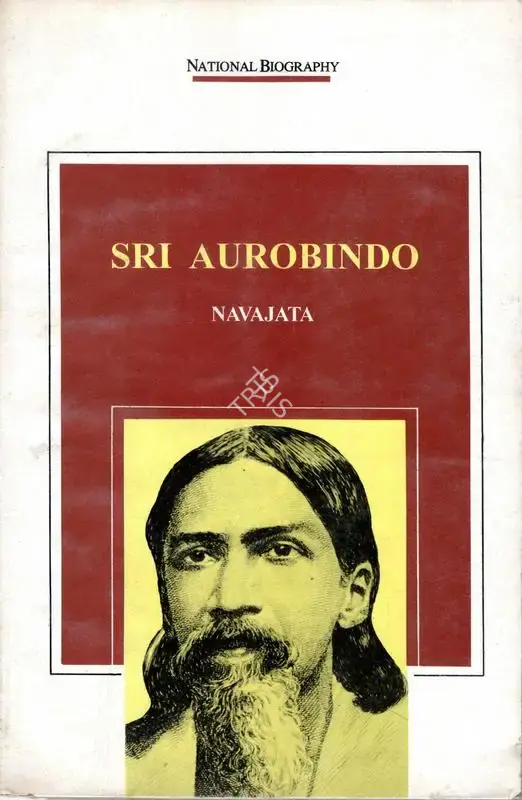 Navajata (Author), Sri Aurobindo, 1972, Authored Book