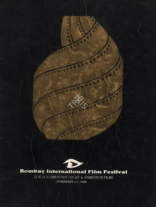 Mahesh Prasad (Chairman), Bombay International Film Festival for Documentary Short & Animation Films, 1992, International Film Festival Catalogue