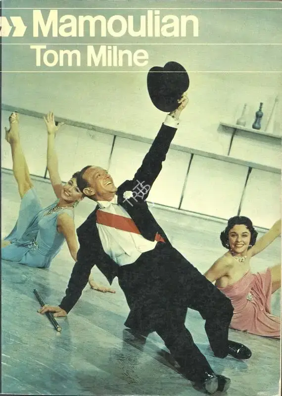 Tom Milne (Author), Rouben Mamoulian, 1969, Authored Book