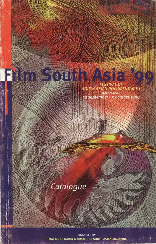 Kanak Mani Dixit (Chairman), Festival of South Asian Documentaries, 1999, International Film Festival Catalogue