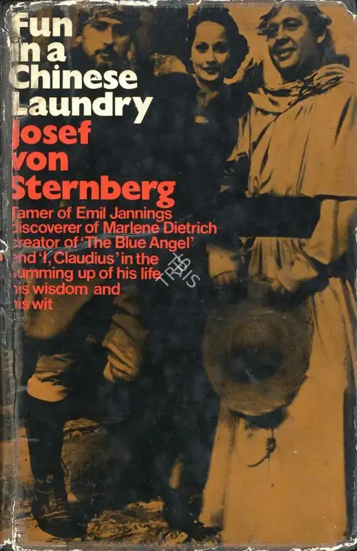 Josef Von Sternberg (Author), Fun in a Chinese Laundry, 1965, Authored Book