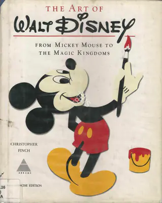 Christopher Finch (Author), The Art of Walt Disney, 1975, Authored Book