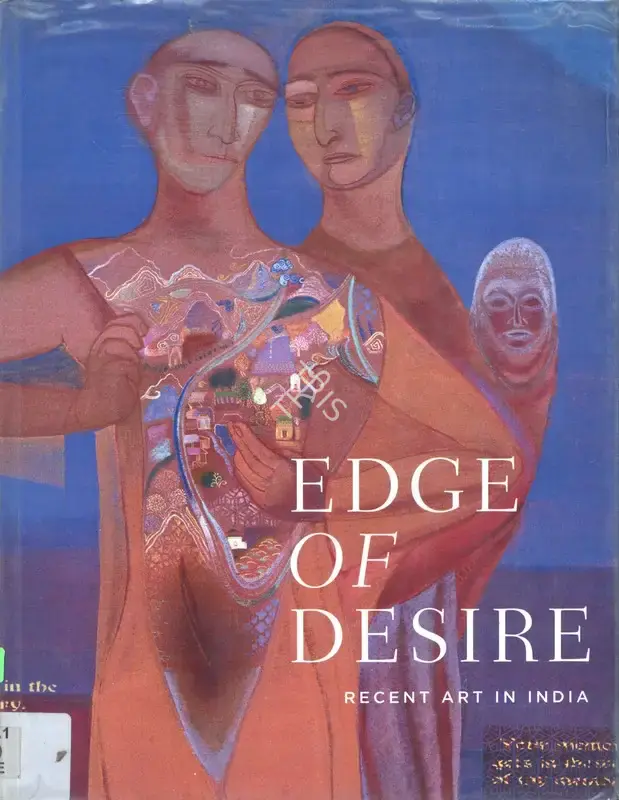 Asia Society (Organiser), Edge of the Desire, 2005, Group Exhibition Catalogue
