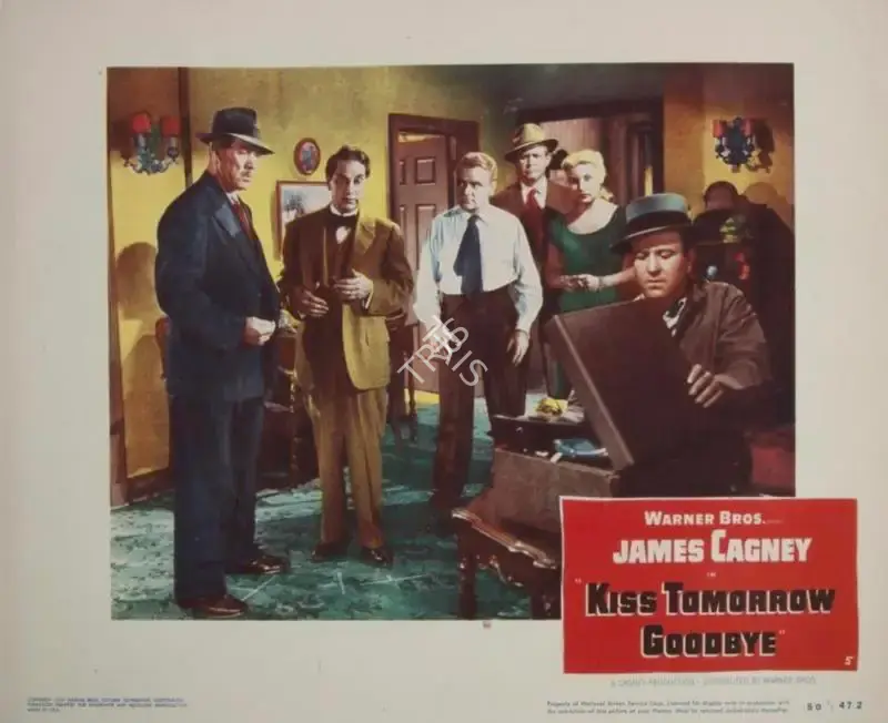 Gordon Douglas (Director), Kiss Tomorrow Goodbye, 1950, Lobby Card