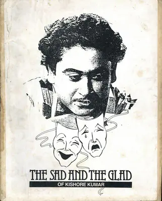 Ashish Rajadhyaksha (Editor), The Sad and the Glad of Kishore Kumar, 1988, Edited Book