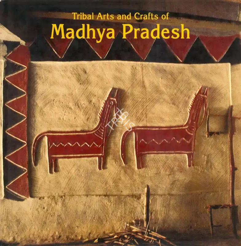 Ashi Manohar (Author), Tribal Arts and Crafts of Madhya Pradesh, 1996, Authored Book