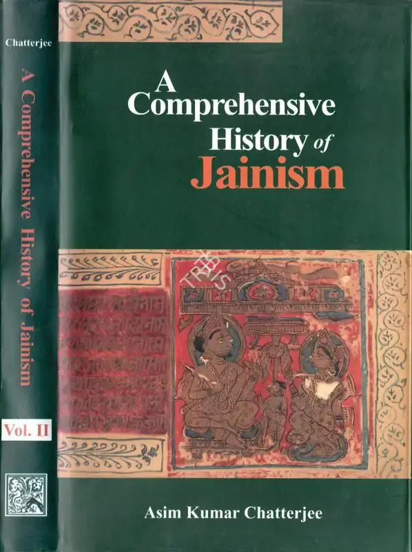 Asim Kumar Chatterjee (Author), A Comprehensive History of Jainism, 1978, Authored Book