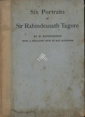 W. Rothenstein (Author), Six Portraits of Rabindranath Tagore, 1915, Authored Antiquarian Book