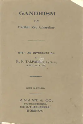 Harihar Rao Acharekar (Author), Gandhism, 1930, Authored Book
