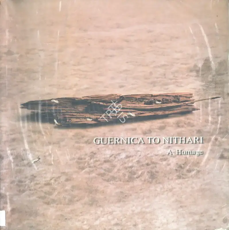 Canvas Art Gallery (Organiser), Guernica to Nithari, 2007, Group Exhibition Catalogue