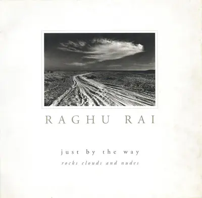 Raghu Rai (Photographer), Just by The Way, 2007, Edited Book