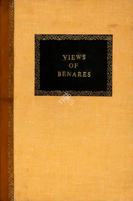 James Prinsep (Author), Views of Benares, 1831, Authored Antiquarian Book