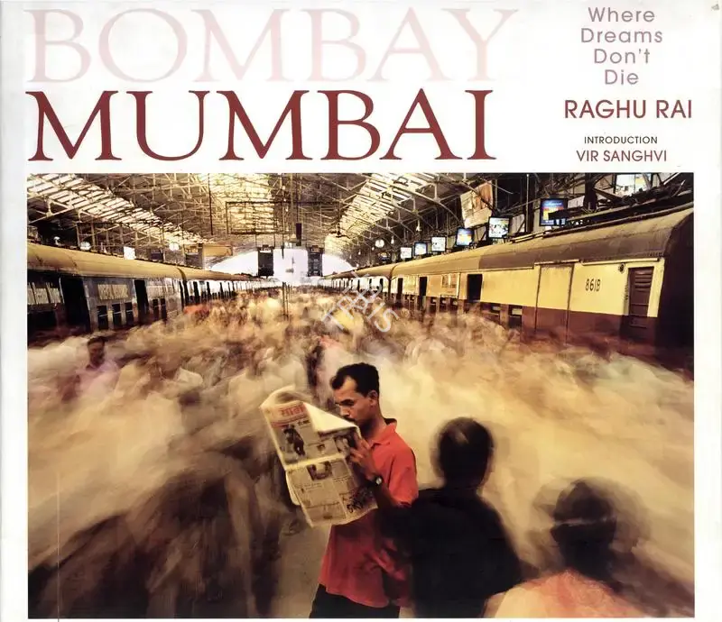 Raghu Rai (Photographer), Bombay Mumbai, 2010, Edited Book