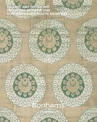 Bonhams (Auction House), Islamic and Indian Art, 2017, Auction Catalogue