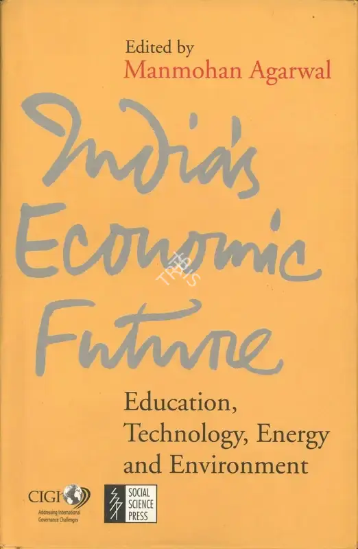 Manmohan Agarwal (Editor), India's Economic Future, 2009, Edited Book