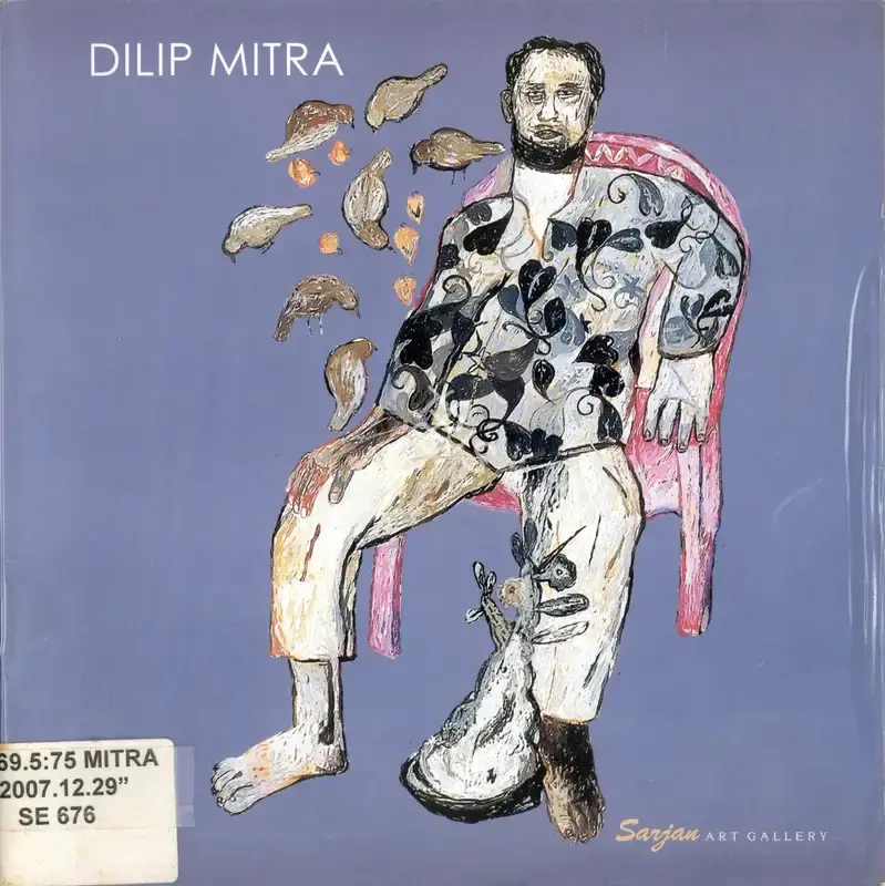 Dilip Mitra (Artist), Dilip Mitra, 2007, Solo Exhibition Catalogue