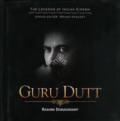 Rashmi Doraiswamy (Author), Guru Dutt, 2008, Authored Book