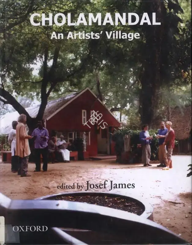 Josef James (Editor), Cholamandal, 2004, Edited Book