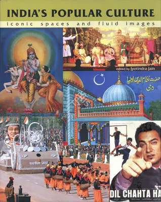 Jyotindra Jain (Editor), India's Popular Culture, 2007, Edited Book