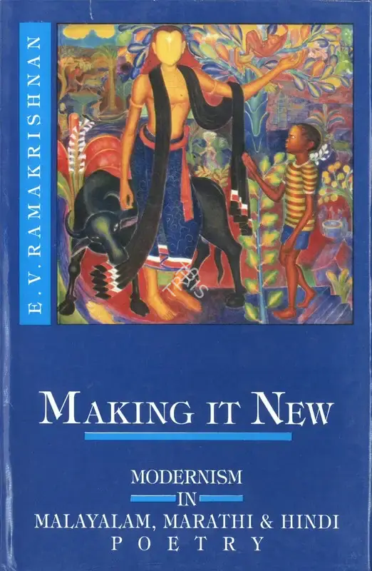 E.V. Ramakrishnan (Author), Making It New, 1995, Authored Book