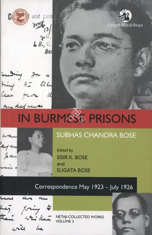 Subhas Chandra Bose (Author), In Burmese Prisons, 2021, Authored Book