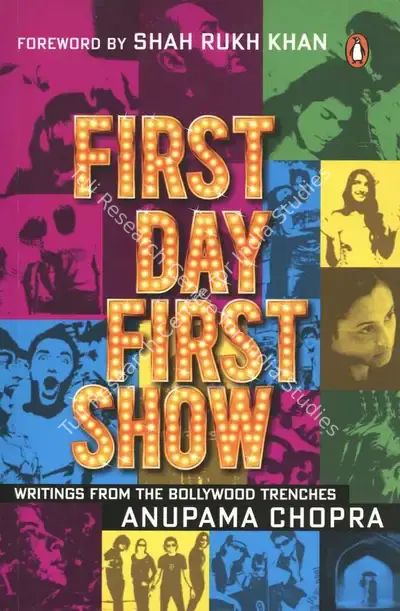 Anupama Chopra (Author), First Day First Show, 2011, Authored Book