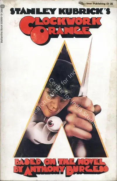 Anthony Burgess (Author), Stanley Kubrick's A Clockwork Orange, 1972, Authored Book