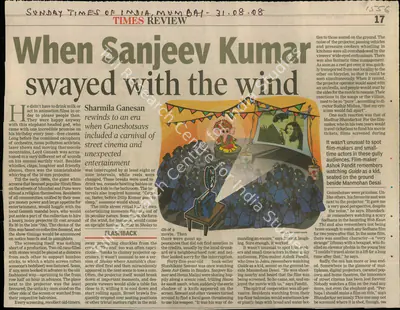 Deepa Suryanarayanan (Reporter), When Sanjeev Kumar Swayed with the Wind, 2008, Newspaper Clipping