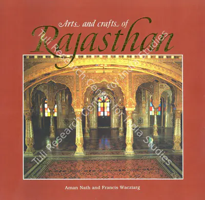 Aman Nath (Author), Arts and Crafts of Rajasthan, 1997, Authored Book
