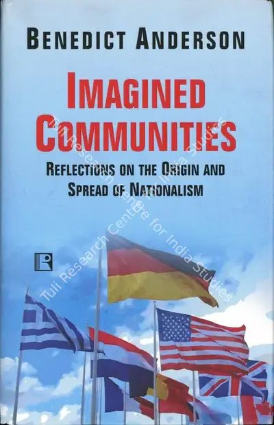 Benedict Anderson (Author), Imagined Communities, 1983, Authored Book